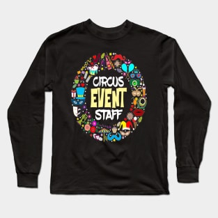 circus event staff Long Sleeve T-Shirt